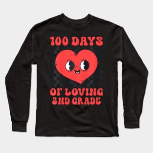 100 Days Of Loving 2Nd Grade 100Th Day Of School Teacher Long Sleeve T-Shirt